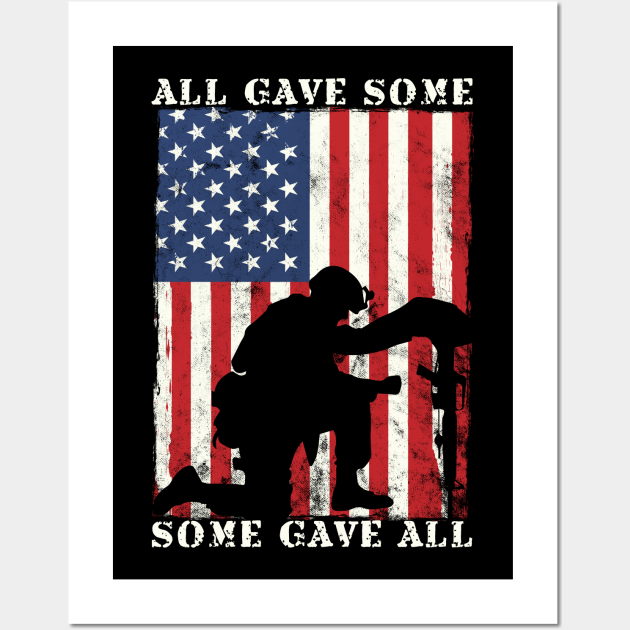 All Gave Some Some Gave All American Flag All Gave Some Some Gave All Posters And Art